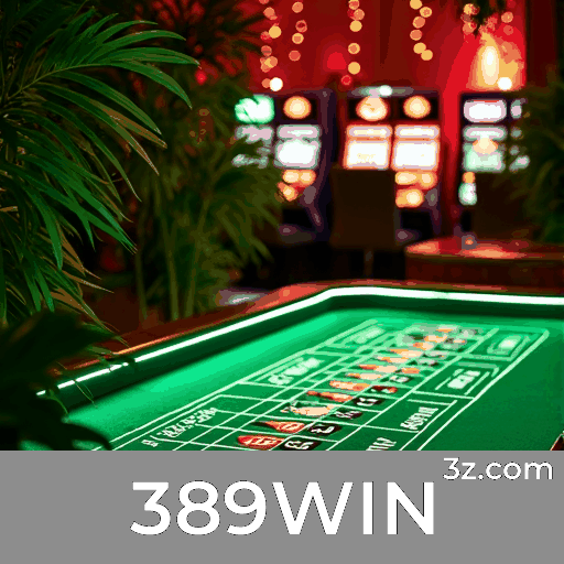389WIN.com - Jogue e Ganhe em Cassino Online - 389WIN